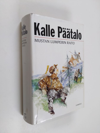 Buy Kalle P talo Mustan Lumperin Raito Kertomuksia Ja N ytelm Online